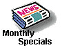 Click for Monthly Specials